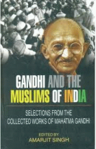 Gandhi and the Muslims of India: selections from the collected works of Mahatma Gandhi