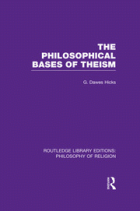 Philosophical Bases of Theism (Vol. 17)