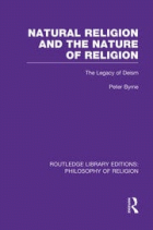 Natural Religion and the Nature of Religion: The Legacy of Deism (Vol. 05)